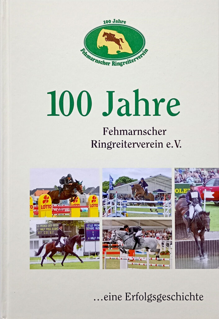 Chronik 100 Jahre Fehmarnscher Ringreiterverein - eine Erfolgsgeschichte